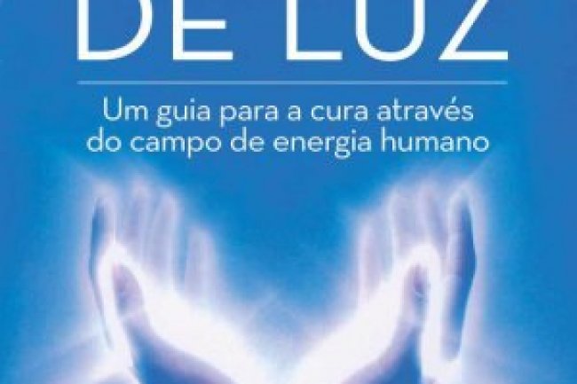 Mãos de Luz - Barbara Ann Brennan