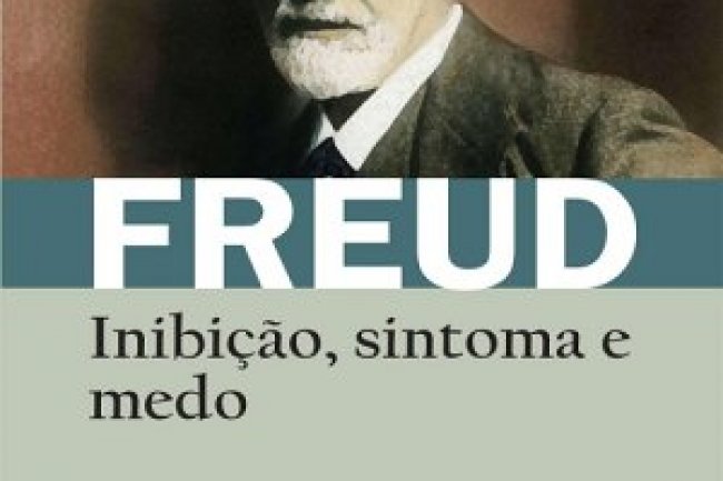 Inibição, sintoma e medo - Sigmund Freud