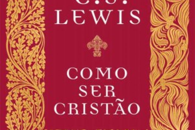 Como ser Cristão - C.S. Lewis
