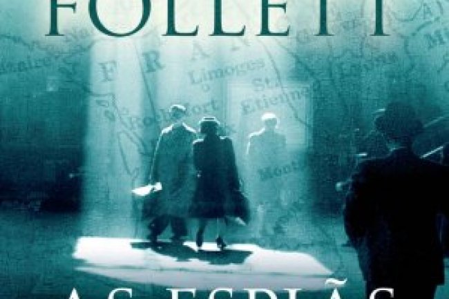 As Espiãs do Dia D - Ken Follett
