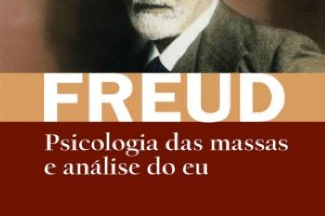 Psicologia das Massas e Análise do Eu - Sigmund Freud