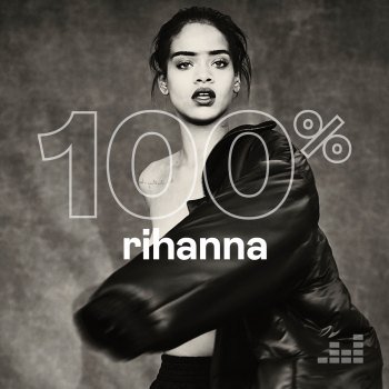 100% - Rihanna (2021)