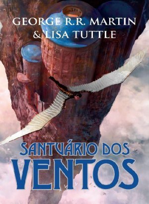 Santuário dos Ventos - George R. R. Martin & Lisa Tuttle