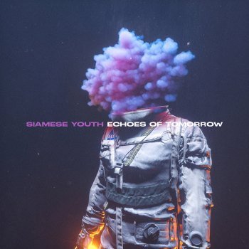 Siamese Youth - Echoes of Tomorrow (2021)