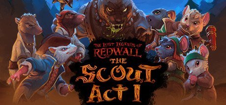 The Lost Legends of Redwall The Scout Act 1