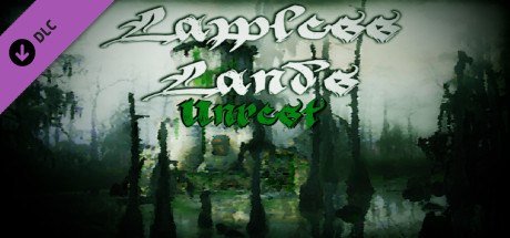 Lawless Lands Unrest