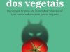 O Paradoxo dos Vegetais - Steven R. Gundry