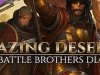 Battle Brothers - Blazing Deserts