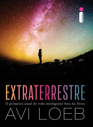 Extraterrestre - Avi Loeb