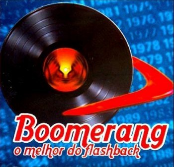 Boomerang - O Melhor do Flash Back - Vol. 1