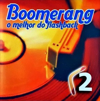 Boomerang - O Melhor do Flash Back - Vol. 2
