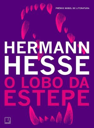 O Lobo da Estepe - Hermann Hesse