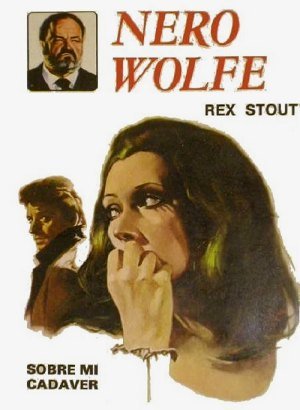 Sobre o Meu Cadáver - Rex Stout