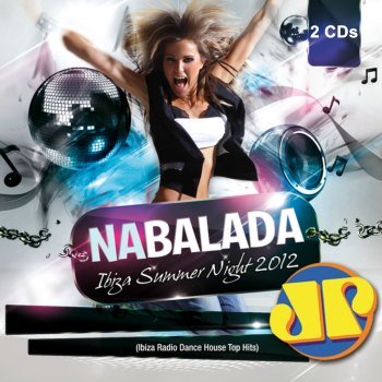 Na Balada Jovem Pan - Ibiza Summer Night (2012)