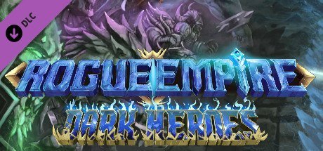 Rogue Empire - Dark Heroes