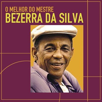 O Melhor do Mestre Bezerra da Silva (2019)
