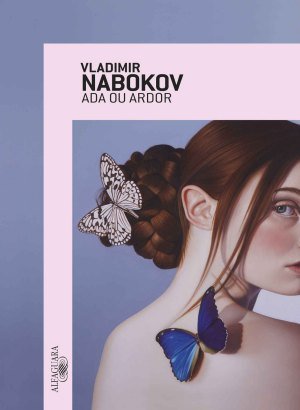 Ada ou Ardor - Vladimir Nabokov