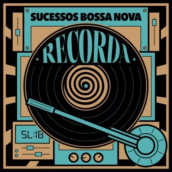 Recorda - Sucessos Bossa Nova (2018)