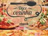 Coleção Delícia de Receita - Pizzas