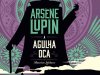 A Agulha Oca - Maurice Leblanc