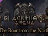 Blackthorn Arena - The Roar from the North