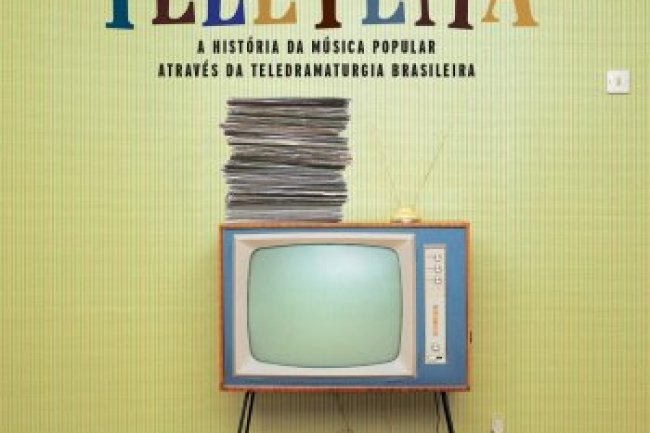 Teletema - A História da Música Popular Através da Teledramaturgia Brasileira (2015)