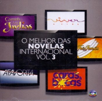 O Melhor das Novelas Internacional Vol. 3 (2010)