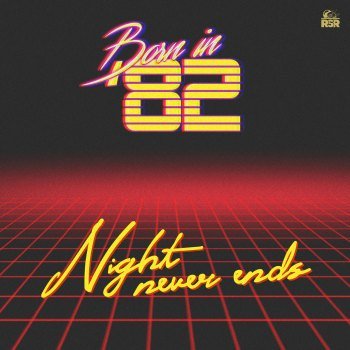 Born in '82 - Night never ends (2019)