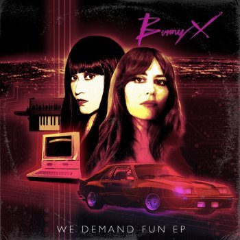 Bunny X - We Demand Fun [EP] (2019)