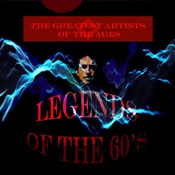 The Greatest Artists of the Ages - Legends of the 60s (2021)