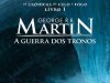 A Guerra dos Tronos - As Crônicas de Gelo e Fogo - Vol. 1 - George R. R. Martin
