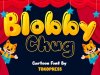 Blobby Chug - Kids blob font