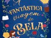 A Fantástica Viagem de Bela - Kathy McCullough