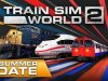 Train Sim World 2