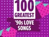 100 Greatest 90's Love Songs (2021)