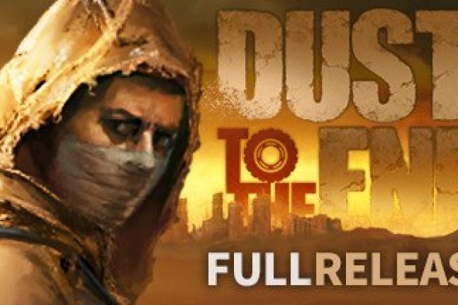 Dust to the End