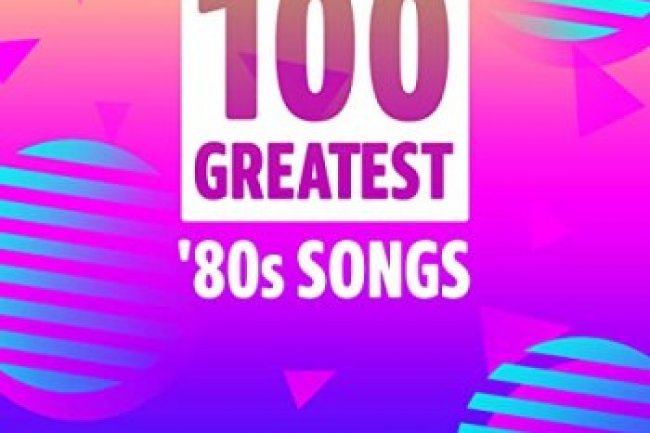 100 Greatest '80s Songs (2021)