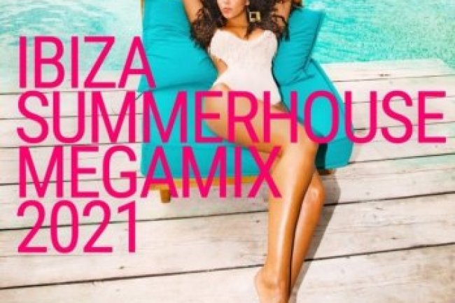 Ibiza Summerhouse Megamix (2021)