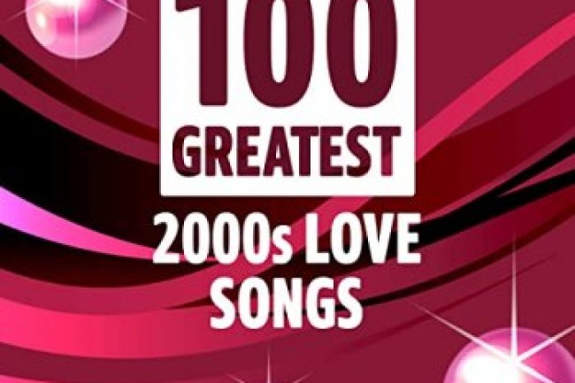 100 Greatest 2000's Love Songs (2021)