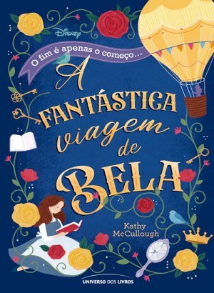 A Fantástica Viagem de Bela - Kathy McCullough