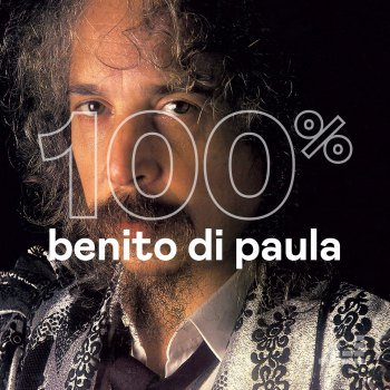 100% - Benito di Paula (2019)