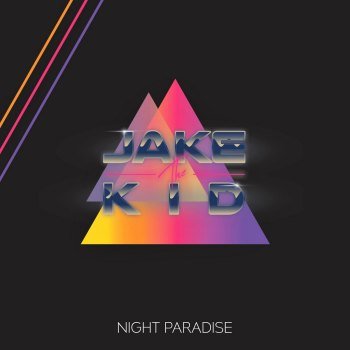 Jake the Kid - Night Paradise (2021)