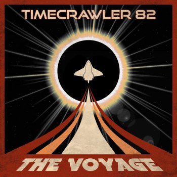 Timecrawler 82 - The Voyage (2020)