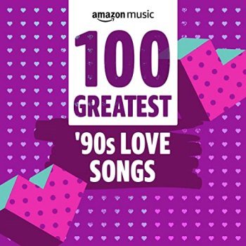 100 Greatest 90's Love Songs (2021)