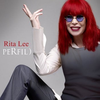 Rita Lee - Perfil) (2007)