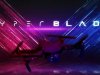 Hyperblade