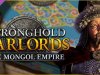 Stronghold: Warlords - The Mongol Empire Campaign [PT-BR]