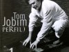 Tom Jobim - Perfil) (2007)
