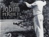 Tom Jobim - Perfil) 2 (2007)