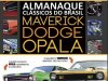 Almanaque Clássicos do Brasil - Maverick, Dodge e Opala